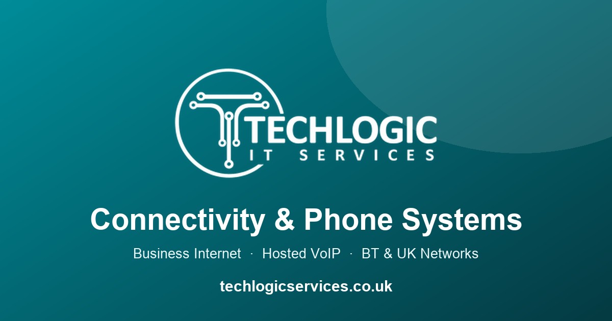 Connectivity & Phone Systems — Techlogic IT Services Ltd